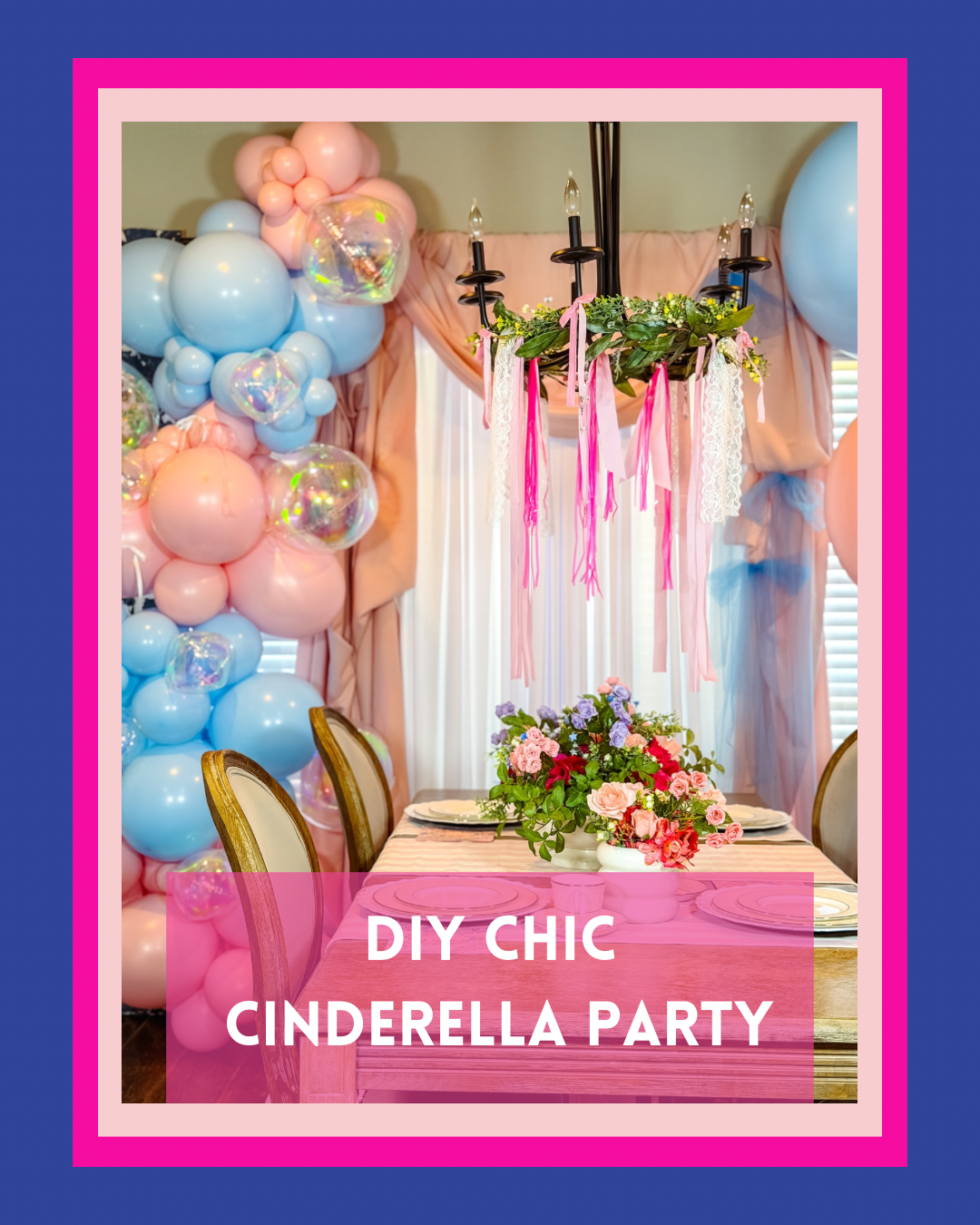 Chic CInderella Party Idea